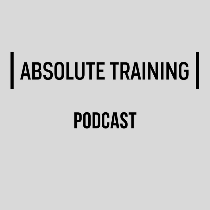 Absolute Training Podcast